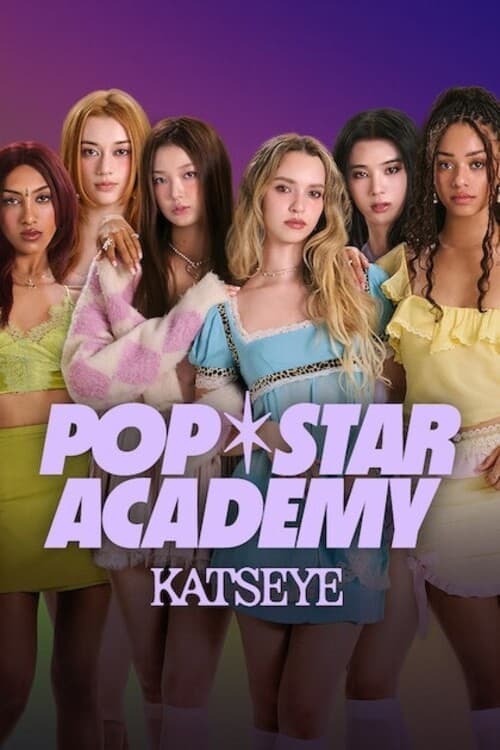 مشاهدة مسلسل Pop Star Academy: KATSEYE مترجم 2024