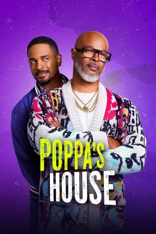 مشاهدة مسلسل Poppa’s House مترجم 2024