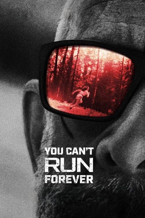 مشاهدة فيلم You Can't Run Forever 2024 مترجم